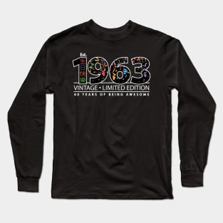 60 Years of Being Awesome 1963 Long Sleeve T-Shirt